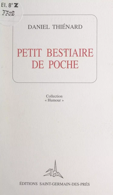 Petit bestiaire de poche - Daniel Thiénard - FeniXX réédition numérique