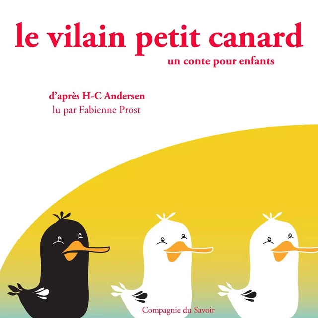 Le Vilain Petit Canard de Hans-Christian Andersen - Hans Christian Andersen - Saga Egmont French