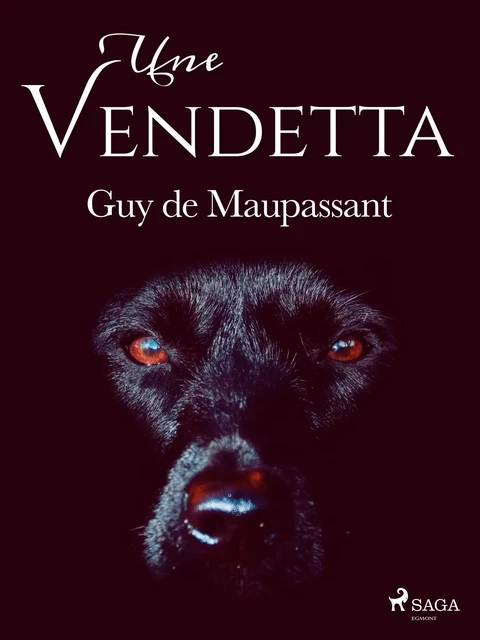 Une Vendetta - Guy de Maupassant - Saga Egmont French