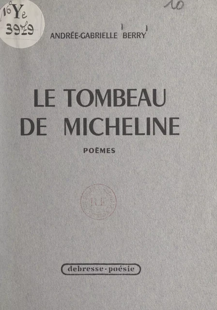 Le tombeau de Micheline - Andrée-Gabrielle Berry - FeniXX réédition numérique