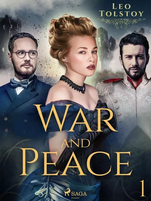 War and Peace I - Leo Tolstoy - Saga Egmont International