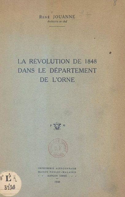 La Révolution de 1848 dans le département de l'Orne - René Jouanne - FeniXX réédition numérique