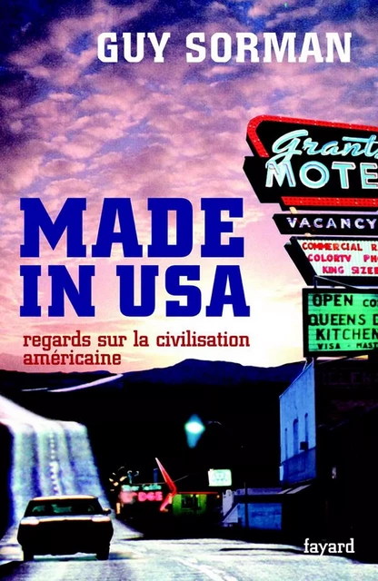 Made in USA - Guy Sorman - Fayard