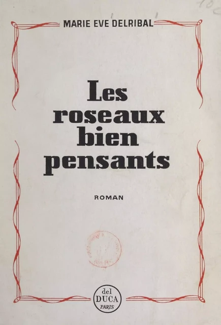 Les roseaux bien pensants - Marie-Ève Delribal - FeniXX réédition numérique