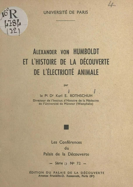 Alexander von Humboldt et l'histoire de la découverte de l'électricité animale - Karl E. Rothschuh - FeniXX réédition numérique