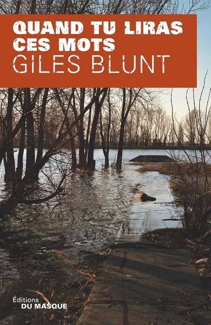 Quand tu liras ces mots - Giles Blunt - Le Masque