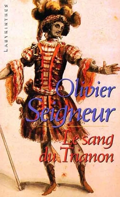 Le sang du Trianon - Olivier Seigneur - Le Masque