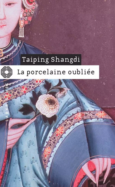 La porcelaine oubliée - Taiping Shangdi - Le Masque