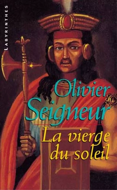 La Vierge du soleil - Olivier Seigneur - Le Masque