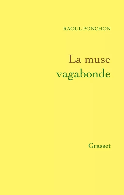 La muse vagabonde - Raoul Ponchon - Grasset