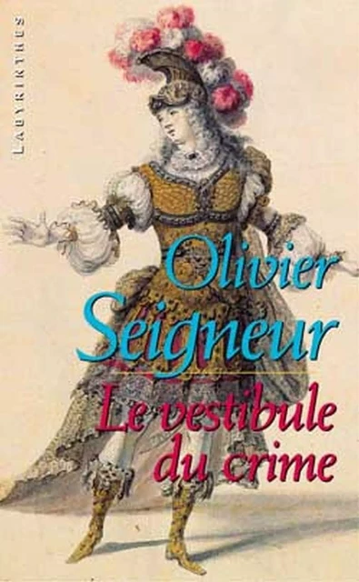 Le vestibule du crime - Olivier Seigneur - Le Masque