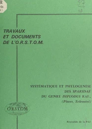 Systématique et phylogenèse des Sparidae du genre Diplodus Raf., (Pisces, Teleostei)