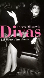 Divas, la force d'un destin