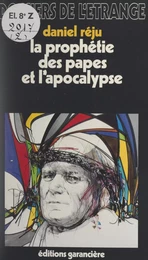 La prophétie des Papes et l'Apocalypse