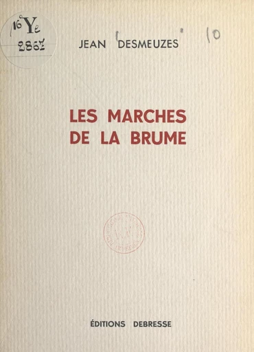 Les marches de la brume - Jean Desmeuzes - FeniXX réédition numérique