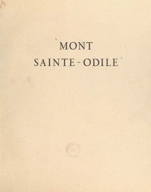 Mont Sainte-Odile - Charles Wittmer - FeniXX réédition numérique