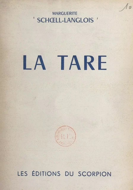 La tare - Marguerite Schoell-Langlois - FeniXX réédition numérique