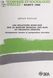 Les relations Nord-Sud sur le marché mondial des bois et produits dérivés