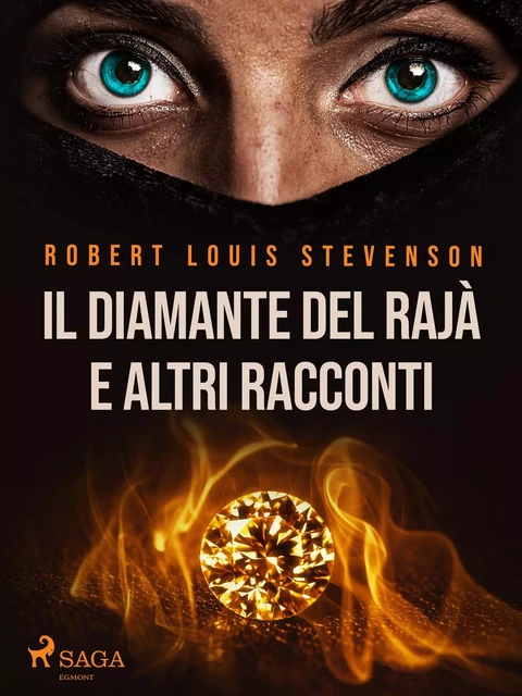 Il Diamante del Rajà e altri racconti - R.L. Stevenson - Saga Egmont International