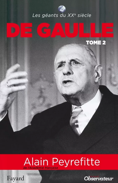 De Gaulle tome 2 - Alain Peyrefitte - Fayard