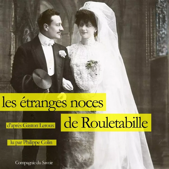 Les Étranges Noces de Rouletabille - Gaston Leroux - Saga Egmont French