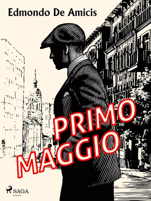 Primo maggio - Edmondo de Amicis - Saga Egmont International