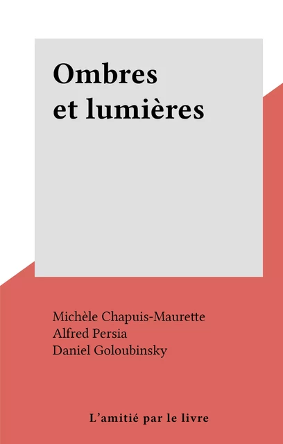 Ombres et lumières - Michèle Chapuis-Maurette - FeniXX réédition numérique