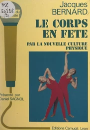 Le corps en fête par la nouvelle culture physique