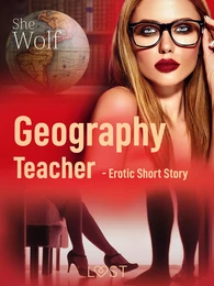 Geography Teacher – Erotic Short Story