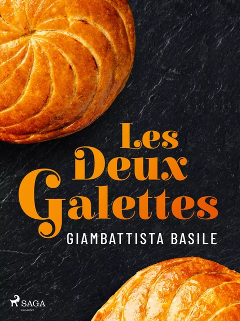 Les Deux Galettes - Giambattista Basile - Saga Egmont French