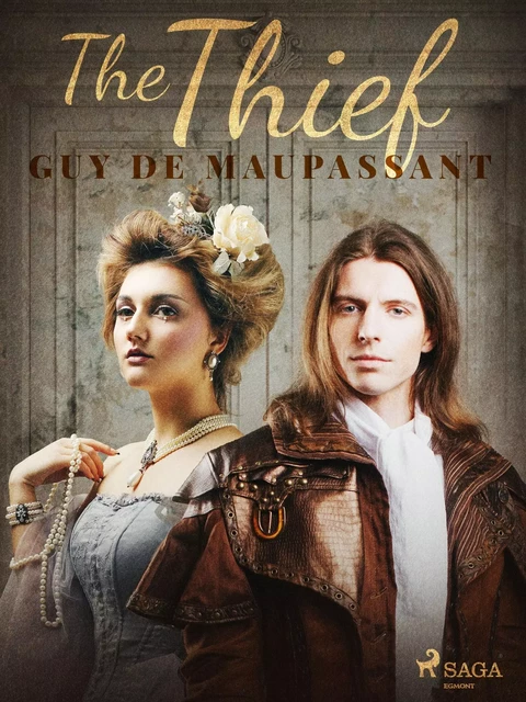 The Thief - Guy de Maupassant - Saga Egmont International