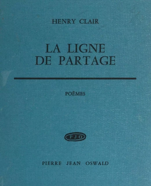 La ligne de partage - Henry Clair - FeniXX réédition numérique