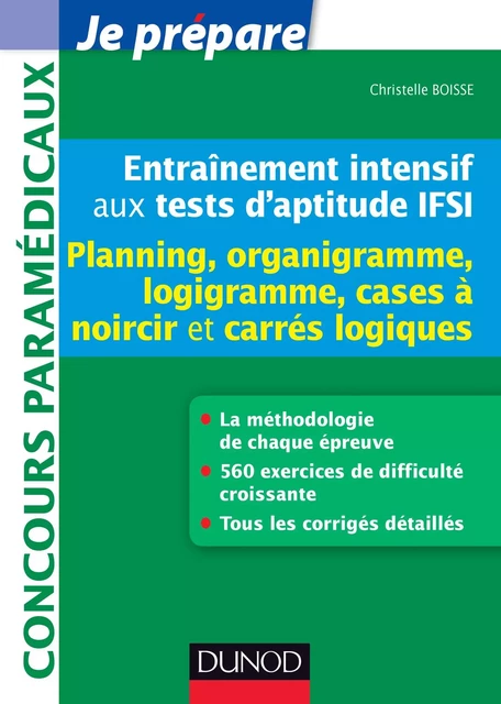 Entraînement intensif aux tests d'aptitude IFSI - Planning - Christelle Boisse - Dunod