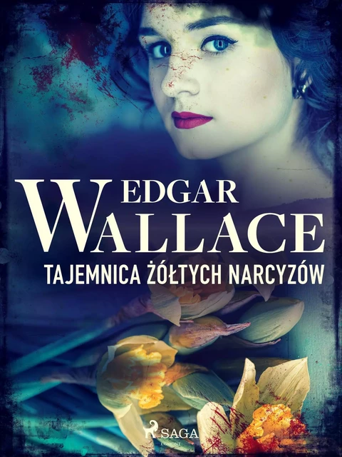 Tajemnica żółtych narcyzów - Edgar Wallace - Saga Egmont International