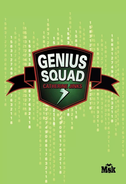 Genius Squad - Catherine Jinks - Le Masque