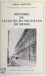 Histoire du Lycée de jeunes filles de Reims