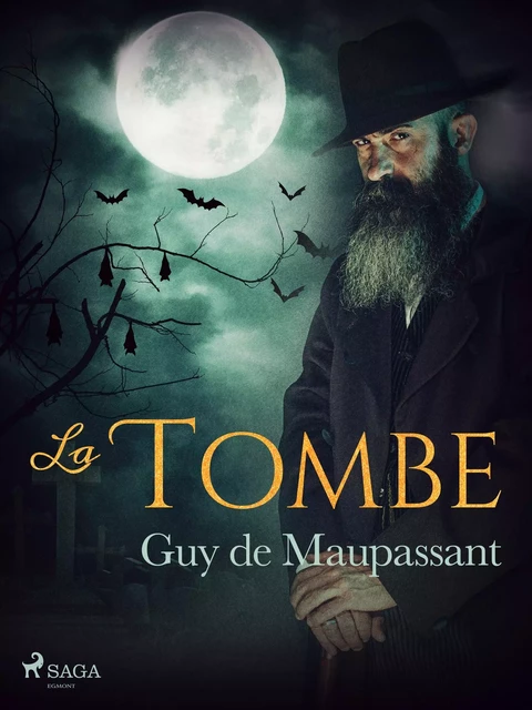 La Tombe - Guy de Maupassant - Saga Egmont French