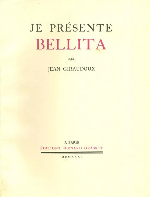 Je présente Bellita - Jean Giraudoux - Grasset