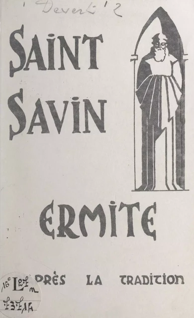 Saint Savin Ermite - Michel Devert - FeniXX réédition numérique