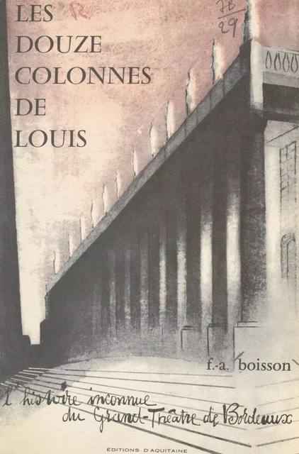 Les douze colonnes de Louis - François André Boisson - FeniXX réédition numérique