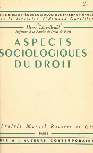 Aspects sociologiques du droit - Henri Lévy-Bruhl - FeniXX réédition numérique