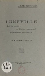 La petite histoire locale : Lunéville