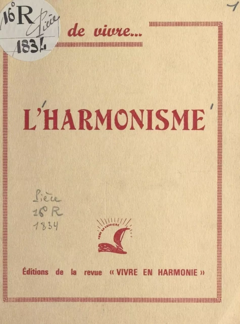 L'harmonisme : un art de vivre -  Vivre en harmonie - FeniXX réédition numérique