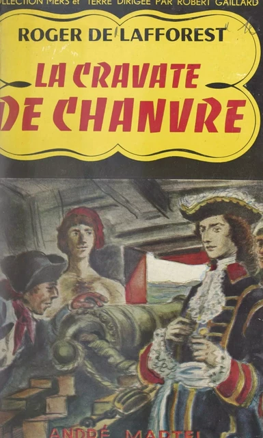 La cravate de chanvre - Roger de Lafforest - FeniXX réédition numérique