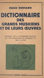 Dictionnaire des grands musiciens et de leurs œuvres