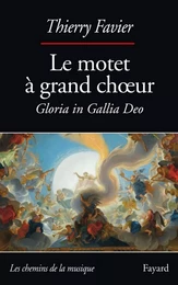 Le motet à grand choeur