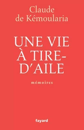 Une vie à tire-d'aile