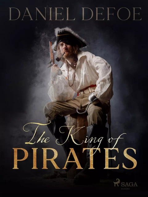 The King of Pirates - Daniel Defoe - Saga Egmont International