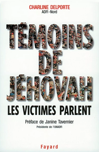 Témoins de Jéhovah Les victimes parlent - Charline Delporte - Fayard