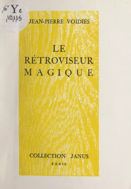 Le rétroviseur magique - Jean-Pierre Voidies - FeniXX réédition numérique